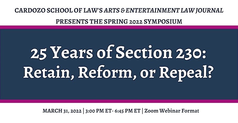 25 Years of Section 230: Retain, Reform, or Repeal?