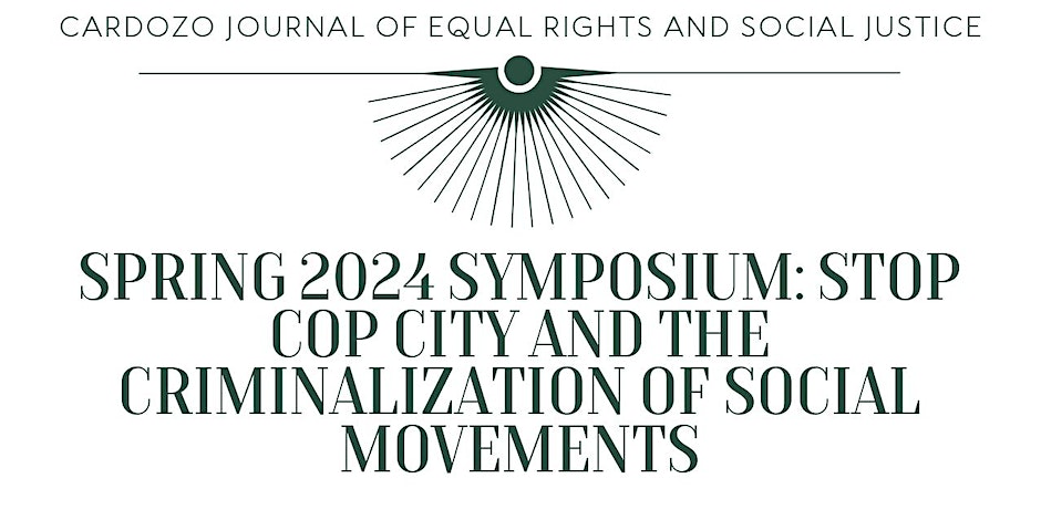2024 Symposium: Stop Cop City and the Criminalization of Social Movements