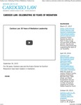 Cardozo Law- Celebrating 30 Years of Mediation by Benjamin N. Cardozo School of Law