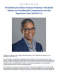 President Joe Biden Names Professor Michelle
Adams to Presidential Commission on the
Supreme Court of the U.S.