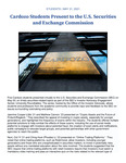 Cardozo Students Present to the U.S. Securities 
and Exchange Commission