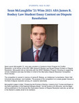 Sean McLaughlin '21 Wins 2021 ABA James B. Boskey Law Student Essay Contest on Dispute Resolution by Benjamin N. Cardozo School of Law
