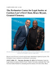 The Perlmutter Center for Legal Justice at Cardozo Law's First Client, Bruce Bryant, Granted Clemency