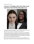 Cardozo’s Civil Rights Clinic Wins Fifth Circuit Appeal for Client in Police Misconduct Case by Cardozo Civil Rights Clinic