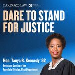 Dare to Stand for Justice: Hon. Tanya R. Kennedy ’92, Associate Justice of the Appellate Division, First Department by Tanya R. Kennedy