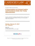 A Conversation on Criminal Justice and Procedures Under the Trump Administration