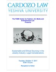 Sustainable and Ethical Sourcing in the Jewelry Industry: Legal Considerations by Cardozo FAME Center