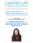 Rules for a Flat World:  Why Humans Invented Law and How to Reinvent It for a Complex Global Economy