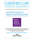 Book Talk: The Chickenshit Club With Jesse Eisinger by Jacob Burns Center for Ethics in the Practice of Law and Heyman Center on Corporate Governance
