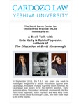 A Book Talk With Kate Kelly & Robin Pogrebin, Authors of the Education of Brett Kavanaugh by Jacob Burns Center for Ethics in the Practice of Law and American Constitution Society