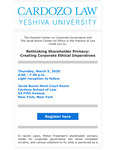 Rethinking Shareholder Primacy: Creating Corporate Ethical Imperatives by Heyman Center on Corporate Governance and Jacob Burns Center for Ethics in the Practice of Law