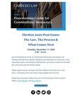 Election 2020 Post-Game: The Law, The Process & What Comes Next by Floersheimer Center for Constitutional Democracy