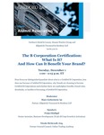 The B Corporation Certification: What Is It? And How Can It Benefit Your Brand? by Cardozo’s Retail & Luxury Alumni Practice Group and Kilpatrick Townsend & Stockton LLP