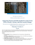 Supporting Mental and Public Health Prevention Work in Pre-Atrocity, Atrocity, and Post-Atrocity Settings