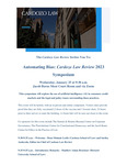 Automating Bias: Cardozo Law Review 2023 Symposium by Cardozo Law Review, Floersheimer Center for Constitutional Democracy, Heyman Center on Corporate Law and Governance, and Jacob Burns Center for Ethics in the Practice of Law