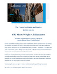 CRJ Moot: Wright v. Talamantes by Center for Rights and Justice (CRJ), Alexander Reinert, Carolyn Kubitschek, Robert Mantel, and Michael Moore