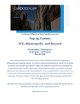 Pop-up Forum: ICE, Minneapolis, and Beyond by Benjamin N. Cardozo School of Law, Center for Rights and Justice, Cardozo Civil Rights Clinic, Kathryn O. Greenberg Immigration Justice Clinic, Haiyun Damon-Feng, Betsy Ginsberg, Lindsay Nash, Alexander Reinert, and Jessica A. Roth