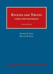 Estates and Trusts : Cases and Materials by Stewart E. Sterk and Melanie B. Leslie