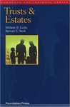 Trusts and Estates by Melanie B. Leslie and Stewart E. Sterk