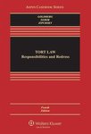 Tort Law : Responsibilities and Redress by John C.P. Goldberg, Anthony J. Sebok, and Benjamin C. Zipursky