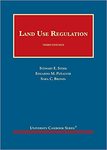 Land Use Regulation, 2nd Edition by Stewart E. Sterk, Eduardo M. Peñalver, and Sara C. Bronin