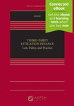 Third-Party Litigation Finance: Law, Policy, and Practice, First Edition
