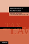 The International Tax Revolution by Reuven S. Avi-Yonah and Young Ran (Christine) Kim