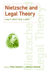 Introduction: Nietzsche's Half-Written Laws by Peter Goodrich and Mariana Valverde