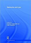 Nietzsche and Law by Francis J. Mootz III and Peter Goodrich