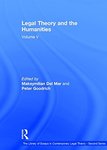 Legal Theory and the Humanities by Maksymilian Del Mar and Peter Goodrich