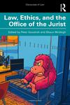 Law, Ethics and the Office of the Jurist by Peter Goodrich and Shaun Mcveigh