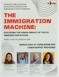 The Immigration Machine: Exploring The Human Imp[act of the U.S. Immigration System by Cardozo Public Service Scholars Program and Cardozo For Immigrants' Rights and Equality (FIRE)