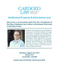 A Conversation with Professor Dov Greenbaum (Reichman University) by Cardozo Intellectual Property & Information Law Program