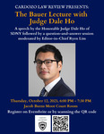 The Annual Bauer Lecture with the Honorable Judge Dale Ho