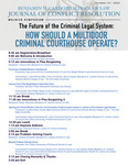 The Future of the Criminal Legal System: How Should a Multidoor Criminal Courthouse Operate?