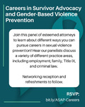 Careers in Survivor Advocacy and Gender-Based Violence Prevention by Cardozo Alliance for Sexual Aggression Prevention and Cardozo OUTLaw