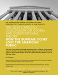 The 2024 Cardozo Colloquium on Global and Constitutional Theory: How the Supreme Court Lost the American Public
