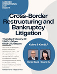Cross Border Restructuring and Bankruptcy Litigation ft. Kobre & Kim LLP by Cardozo International Law Society (CILS)