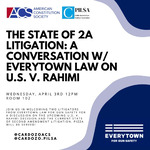 The State of 2nd Amendment Litigation: A Conversation with Everytown Law on U.S. v. Rahimi by Cardozo Public Interest Law Student Association and Cardozo American Constitution Society (ACS)