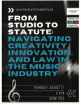 From Studio to Statute: Navigating Creativity, Innovation, and Law in the Music Industry by Cardozo Entertainment Law Society and Cardozo FAME Center