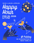 Happy Hour by Minority Law Student Alliance (MLSA), Latin American Law Student Association, and Asian Pacific American Law Students Association (APALSA)