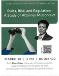 Rules, Risk, and Regulation: A Study of Attorney Misconduct by Jacob Burns Center for Ethics in the Practice of Law and Albert Yoon