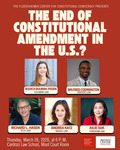 The End of Constitutional Amendment in the U.S. ? by Floersheimer Center for Constitutional Democracy, Brennan Center for Justice, Wilfred U. Codrington III, Jessica Bulman-Pozen, Richard L. Hasen, Andrea Katz, Julie Suk, and Michael Waldman